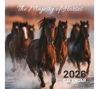 The Majesty of Horses 2026 Calendar: A Celebration of Grace, Power, and Beauty