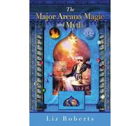 The Major Arcana Magic and Myth