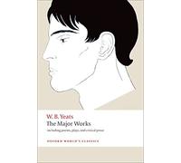 The Major Works: including poems, plays, and critical prose (Oxford World’s Classics)