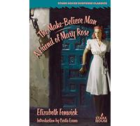 The Make-Believe Man / A Friend of Mary Rose