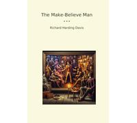 The Make-Believe Man (Classic Books)