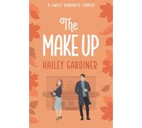 The Make Up: A Sweet Romantic Comedy (Falling for Franklin Series Book 2)