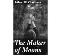 The Maker Of Moons (ebook)