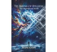 The Makers of Stillness: 1 (The Celestine Records)