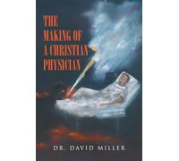 The Making of a Christian Physician