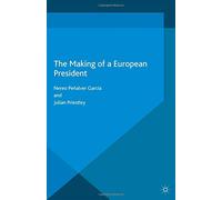 The Making of a European President