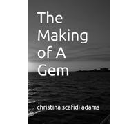 The Making of A Gem