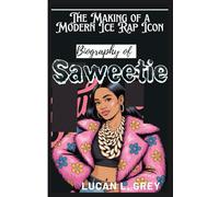 The Making of a Modern Ice Rap Icon Biography of Saweetie