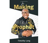 The Making Of A Prophet