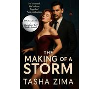 The Making of a Storm: An Opposites Attract Steamy Romance