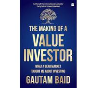 The Making of a Value Investor: What a bear market taught me about investing