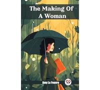 The Making Of A Woman