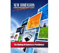 The Making Of America's Presidency