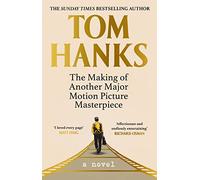 The Making of Another Major Motion Picture Masterpiece: a novel