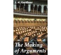 The Making Of Arguments (ebook)