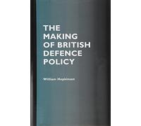 The making of British defence policy