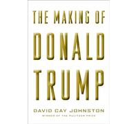 The Making Of Donald Trump