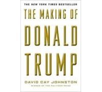 The Making Of Donald Trump