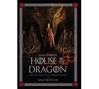 The Making of HBO’s House of the Dragon: Go behind the scenes of the 2022’s hit GAME OF THRONES prequel series inspired by George R.R. Martin’s FIRE AND BLOOD