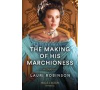 The Making Of His Marchioness (ebook)