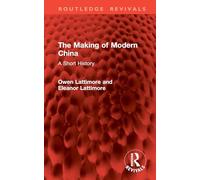 The Making of Modern China (Routledge Revivals)