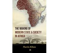 The Making of Modern State & Society in Africa
