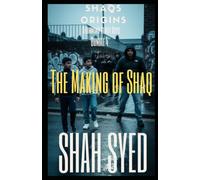 The Making of Shaq Bundle 4: 10-12: The final arc (for this season) of Shaq’s Origins - New enemies. Higher stakes. No way out. - British urban crime ... now (Drummond Street Boys: Shaqs Origins)