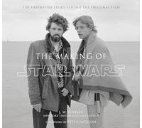 The Making of Star Wars: The Definitive Story Behind the Original Film [Idioma Inglés]
