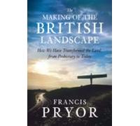The Making Of The British Landscape (ebook)