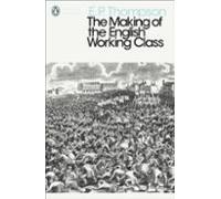 Making of the English Working Class