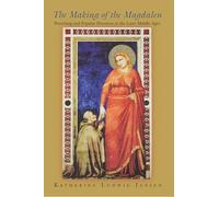 The Making of the Magdalen: Preaching and Popular Devotion in the Later Middle Ages