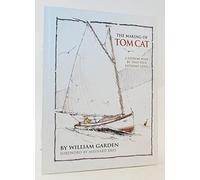 The Making of Tom Cat: A Fathom Wide, by Two-Plus Long, and Half a Fathom Deep