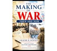 The Making of War - Then and Now