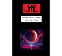 The MAL Series - Epilogue
