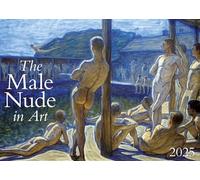 The Male Nude in Art 2025 (Calendars 2025)
