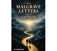 The Malgrave Letters about Couples: Letters from a Senior Tempter to His Apprentices on the Destruction of a Christian Marriage: 3