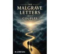 The Malgrave Letters about Couples: Letters from a Senior Tempter to His Apprentices on the Destruction of a Christian Marriage: 3