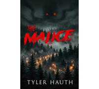The Malice: A Horror Novel