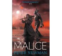 The Malice: A Riveting Dark Fantasy Novel of Magic and Gritty Adventure (The Vagrant Trilogy)