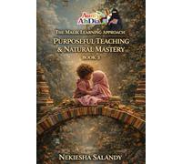The Malik Learning Approach: Unlocking Every Child's Way To Learn: Building Bridges: Turning Learning Differences into Strengths