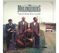 The Malingerers - The Rivers Will Flow