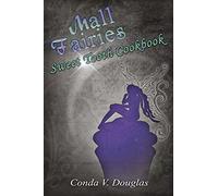 The Mall Fairies Sweet Tooth Cookbook