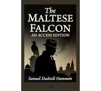 The Maltese Falcon: A Maison FORMS Access Edition™
