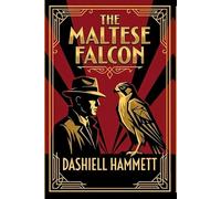 The Maltese Falcon (Annotated): The Noir Edition | Including a 1920s Slang Dictionary, Character Profiles, and Historical Context of San Francisco