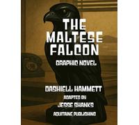 The Maltese Falcon: The Classic Mystery That Defined a Genre