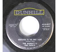 The Mama's and The Papa's 45 RPM Dedicated To The One I Love / Free Advice