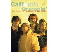 The Mamas And The Papas: California Dreaming - The Songs Of [DVD] [2005] by The Mamas And Papas