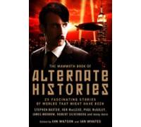The Mammoth Book Of Alternate Histories (ebook)