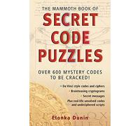 The Mammoth Book of Secret Code Puzzles: B Format
