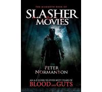 The Mammoth Book of Slasher Movies (Mammoth Books)